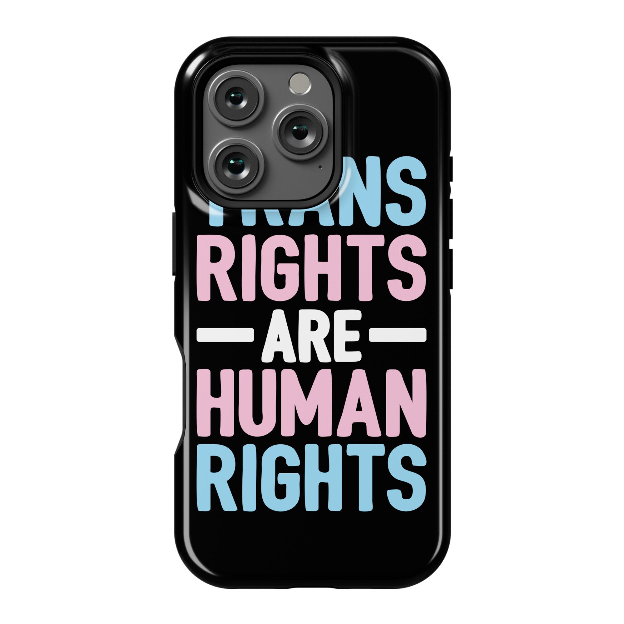 Trans Rights Are Human Rights Phone Case